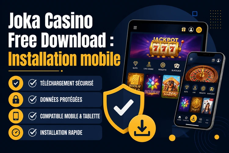 Joka Casino Free téléchargement: Guide de téléchargement et installation mobile